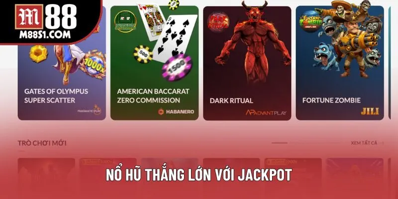Nổ hũ thắng lớn với jackpot